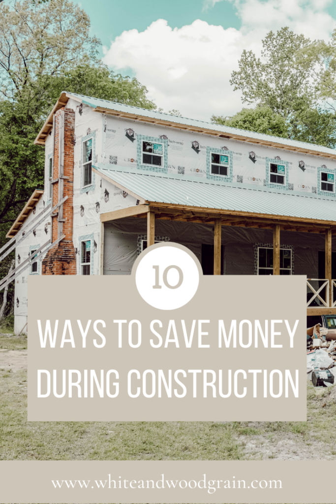 save money during construction