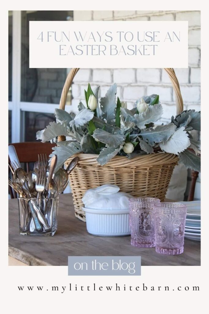 Ways to Use and Easter Basket by Shannon of My Little White Barn